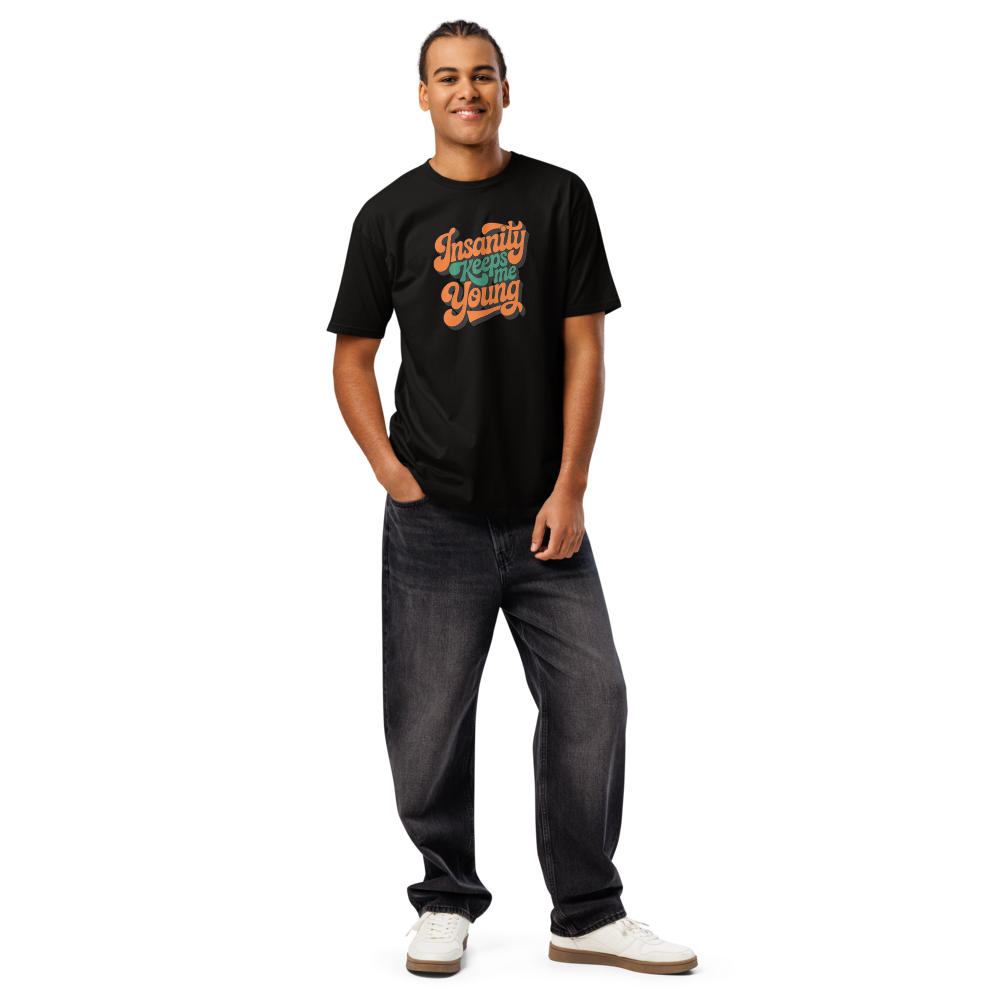 Insanity Keeps Me Young