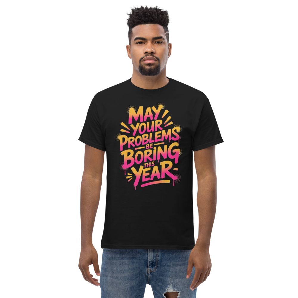May Your Problems Be Boring This Year