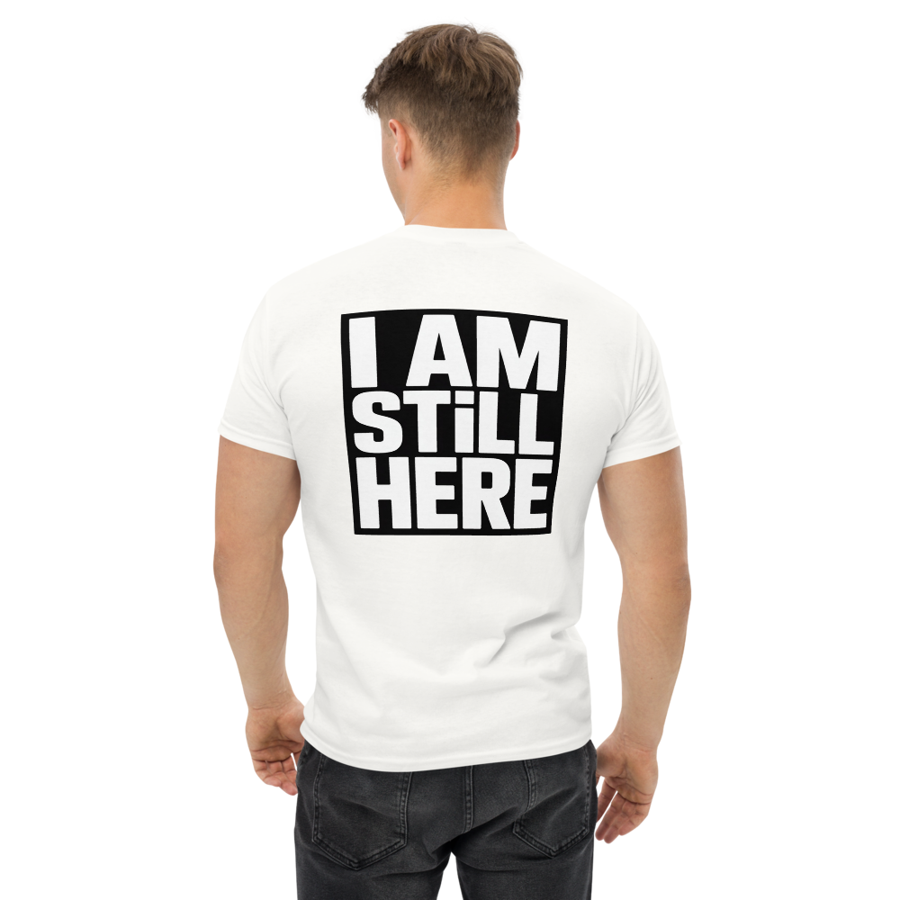 I am still here