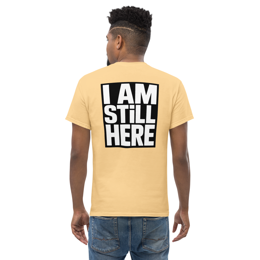 I am still here