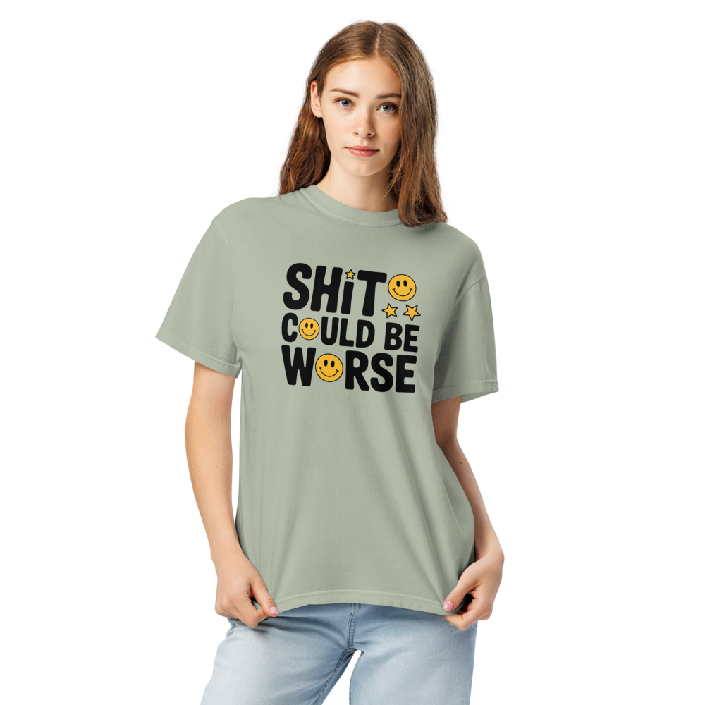Shit Could Be Worse