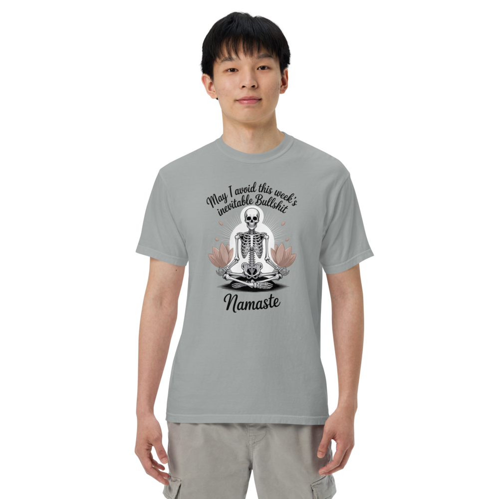 May I Avoid This Week's Inevitable Bullshit  Namaste