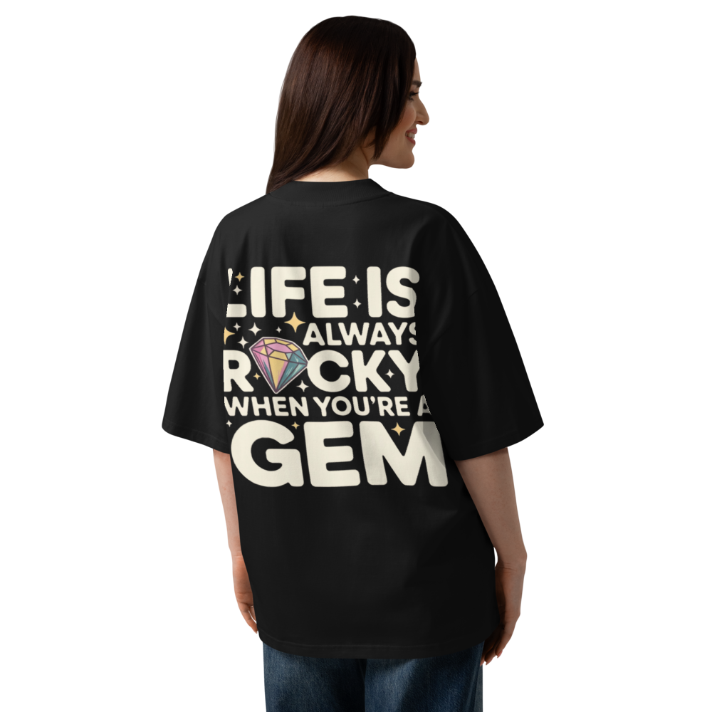 Life Is Always Rocky When You're A Gem