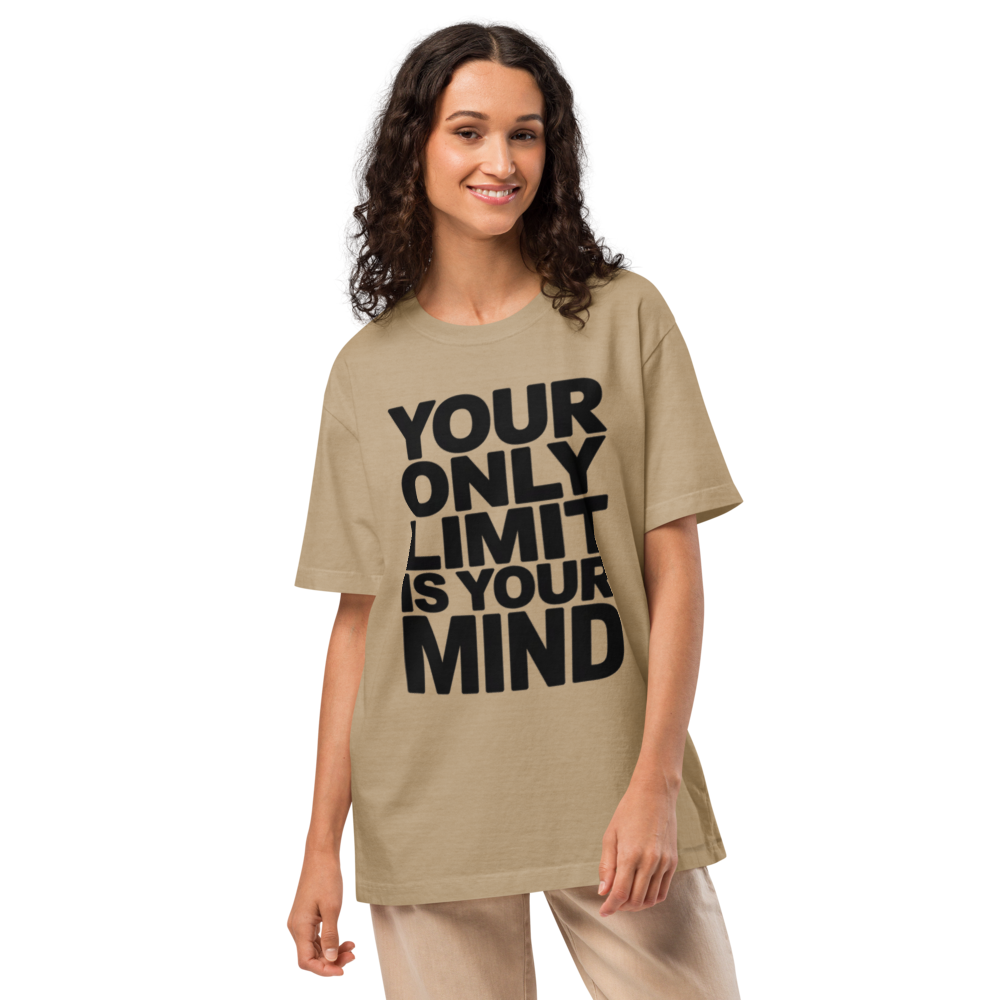 Your Only Limit Is Your Mind