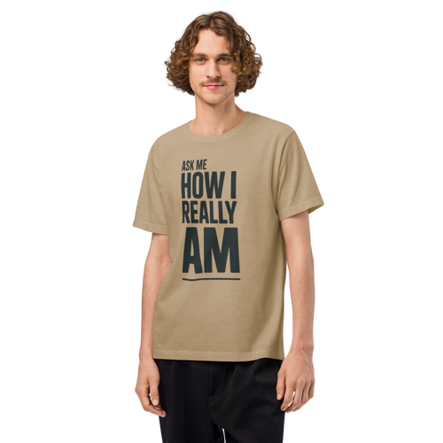 Ask Me How I Really Am