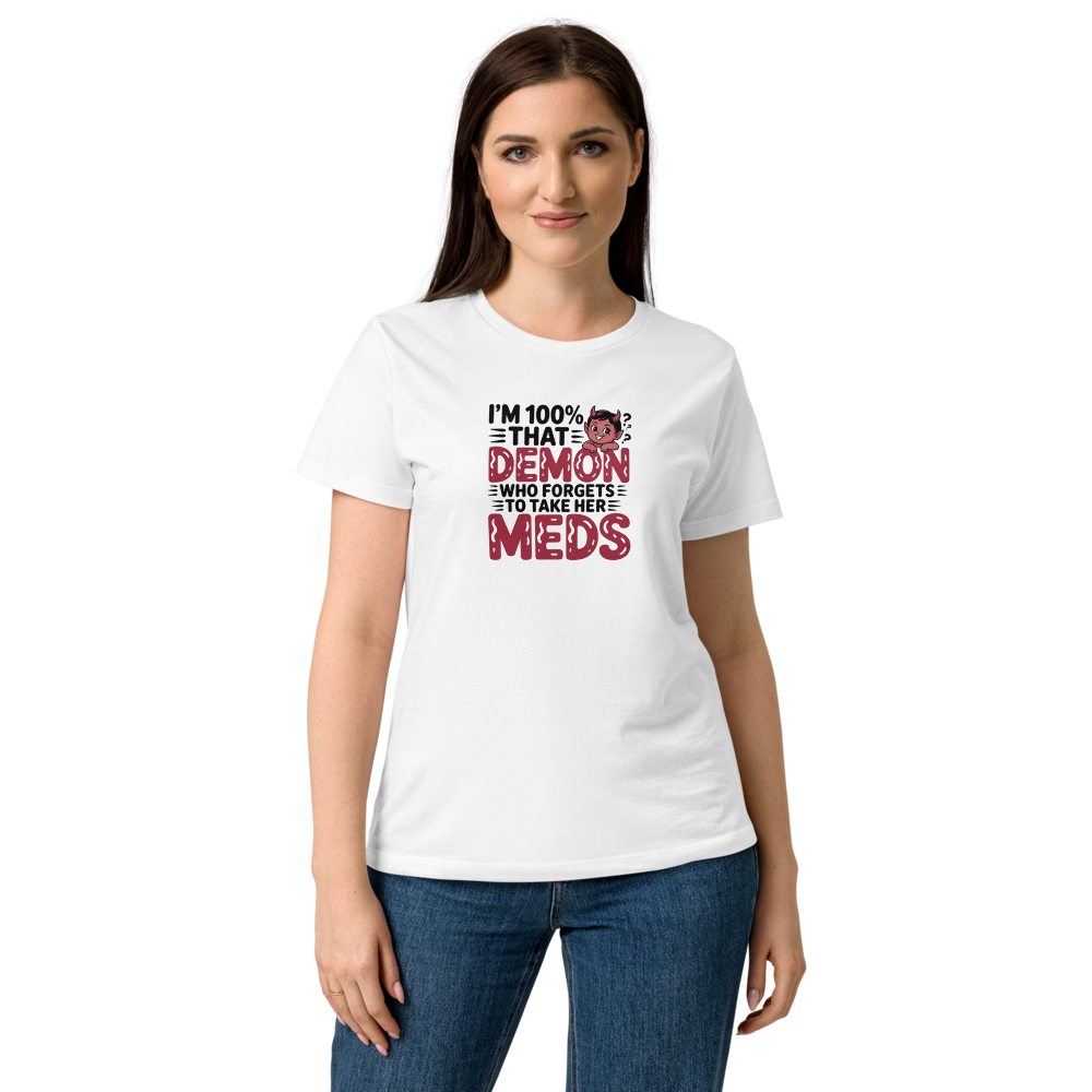 I'm 100% That Demon Who Forgot To Take Her Meds